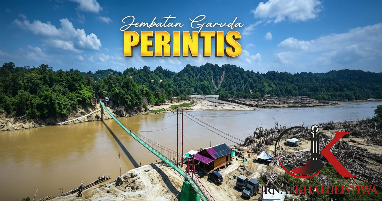JEMBATAN PERINTIS GARUDA: KARYA NYATA TNI UNTUK MASYARAKAT PELOSOK NEGERI